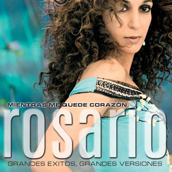 Los grandes éxitos de Rosario reunidos en un solo disco