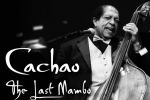 "Cachao" entra a las listas de nominados a la 12va. entrega anual del Latin GRAMMY® con "The Last Mambo"